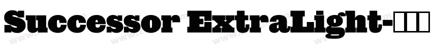 Successor ExtraLight字体转换